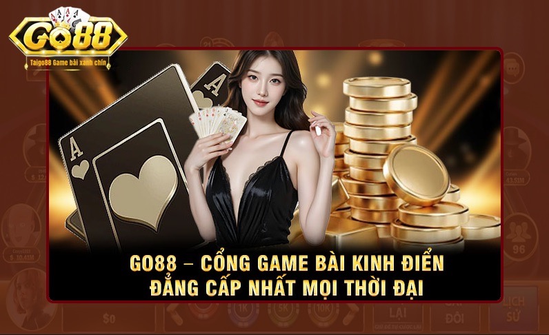 Trải nghiệm tại Go88 với tính năng vượt trội