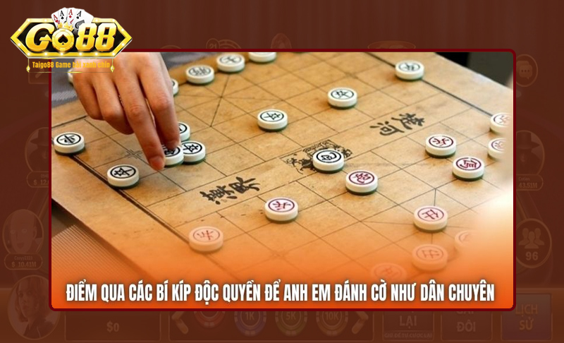 Kinh nghiệm đánh cờ tướng từ cao thủ