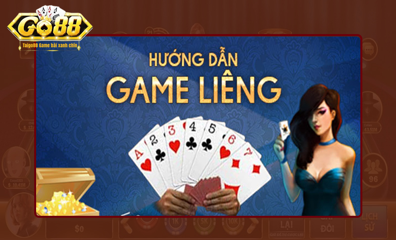 Hướng dẫn chơi game bài Liêng luôn thắng