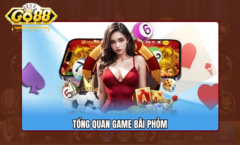 Đôi nét về game bài phỏm GO88